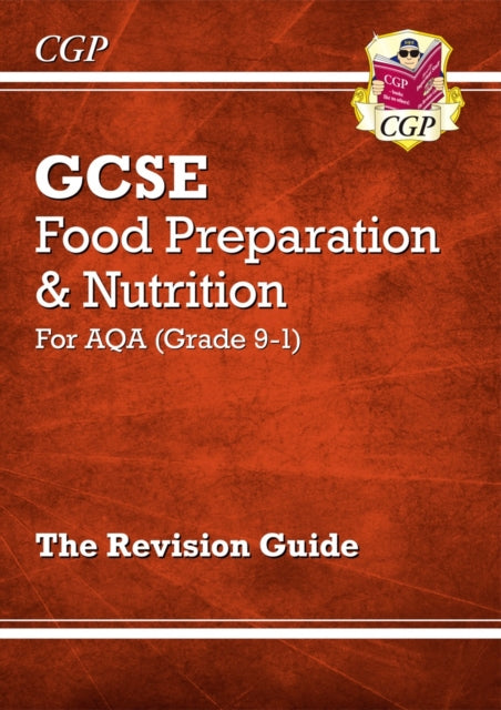 GCSE Food Preparation & Nutrition AQA Revision Guide (with Online Edition and Quizzes)