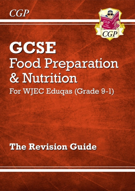 GCSE Food Preparation & Nutrition WJEC Eduqas Revision Guide (with Online Edition and Quizzes)