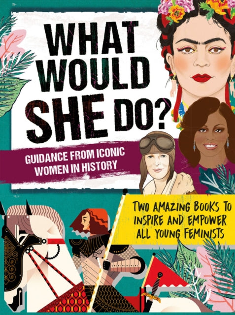 What Would SHE Do? Advice from Iconic Women in History
