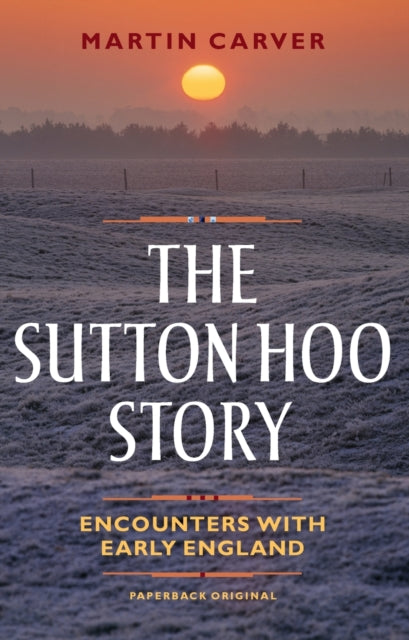 Sutton Hoo Story