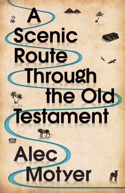 Scenic Route Through the Old Testament