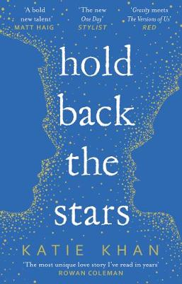 HOLD BACK THE STARS