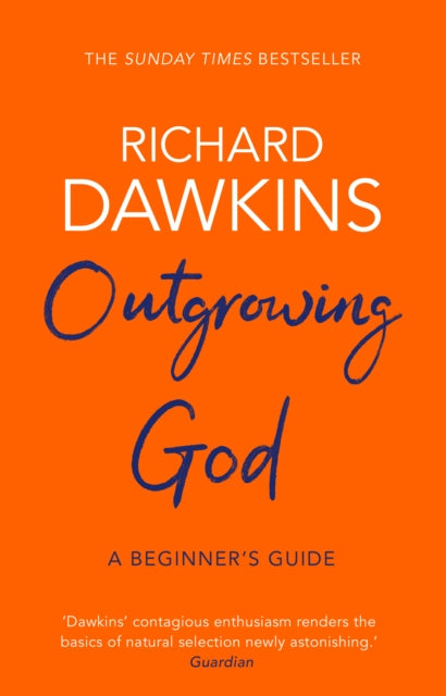 Outgrowing God - A Beginner's Guide