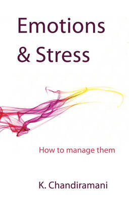 Emotions and Stress: How to Manage Them