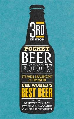 Pocket Beer 3rd edition: The indispensable guide to the world's beers