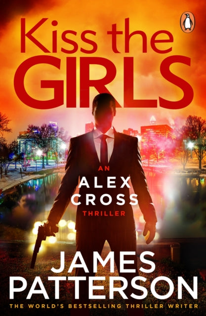 Kiss the Girls : (Alex Cross 2)