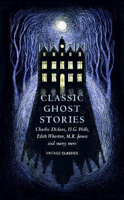 Classic Ghost Stories: Spooky Tales to Read at Christmas