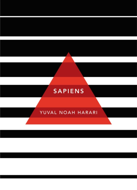 Sapiens - A Brief History of Humankind: (Patterns of Life)