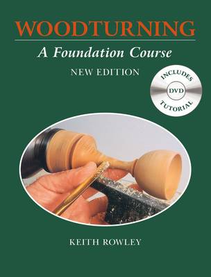 WOODTURNING: A FOUNDATION COURSE