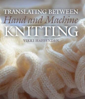 Translating Between Hand and Machine Knitting