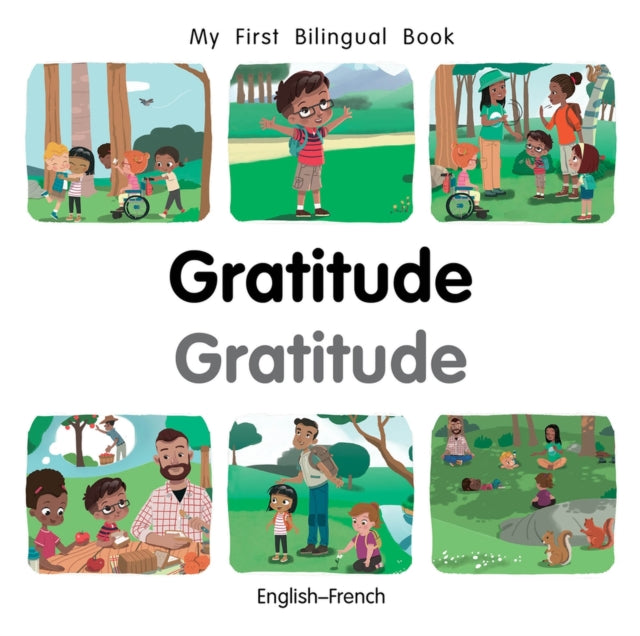 My First Bilingual BookGratitude (EnglishFrench)