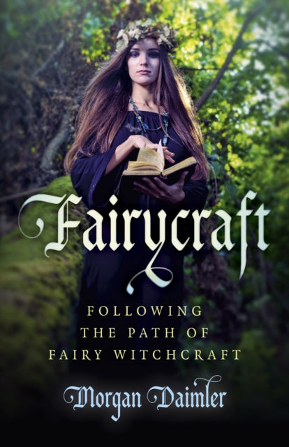 Fairycraft: Following the Path of Fairy Witchcraft
