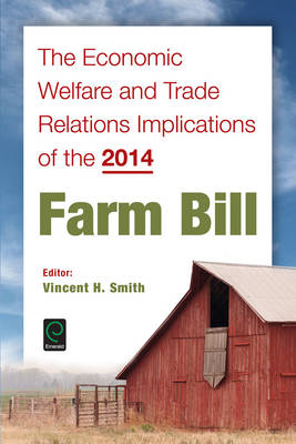 Economic Welfare and Trade Relations Implications of the 2014 Farm Bill