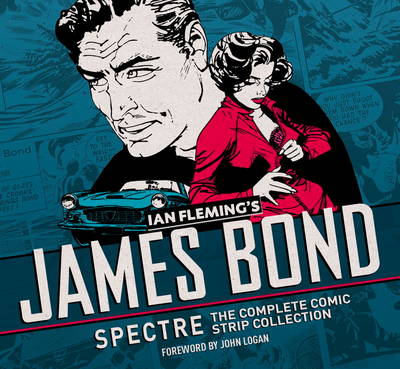 James Bond Spectre Comic Strips: The Complete Comic Strip Collection