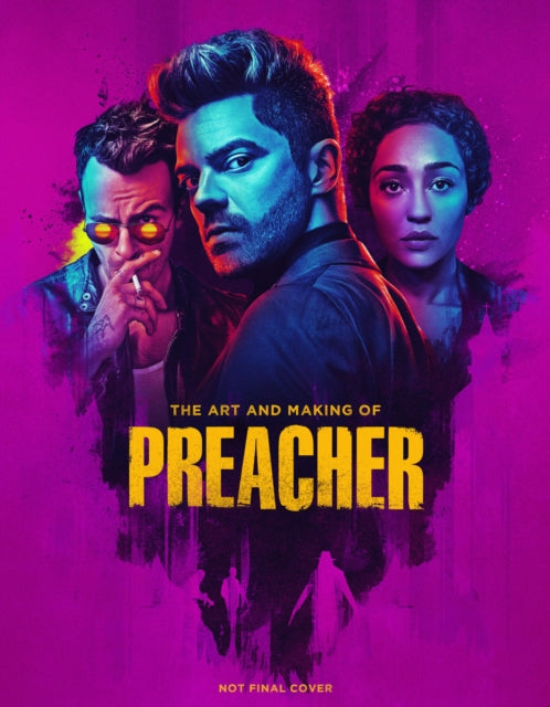 Art and Making of Preacher