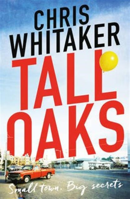 Tall Oaks: A missing child thriller with a devastating twist