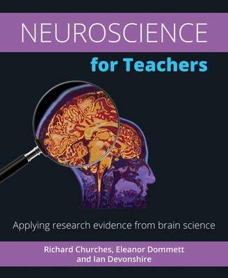Neuroscience for Teachers: Applying Research Evidence from Brain Science