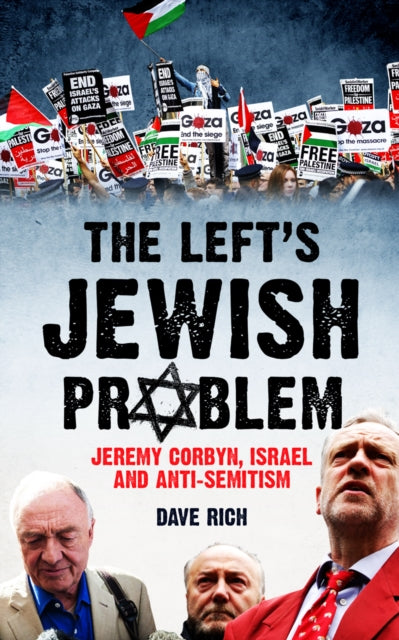 Left's Jewish Problem - Updated Edition