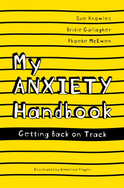 My Anxiety Handbook: Getting Back on Track