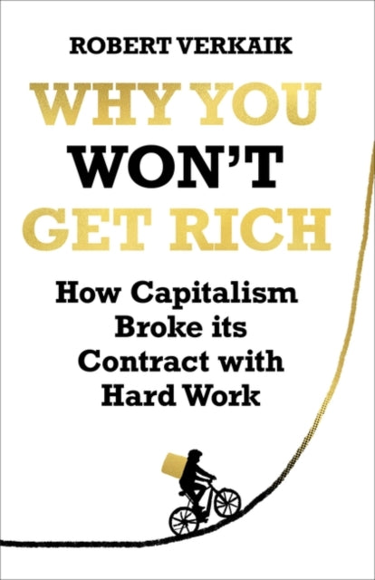 Why You Won’t Get Rich