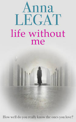 LIFE WITHOUT ME