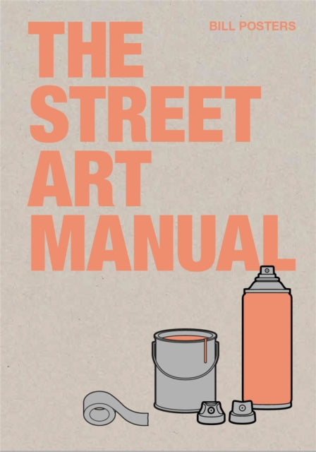 Street Art Manual