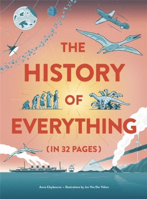 History of Everything in 32 Pages