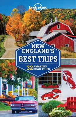 Lonely Planet New England's Best Trips