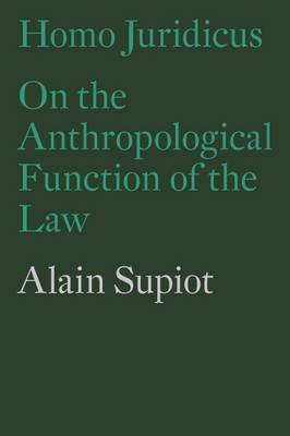 Homo Juridicus: On the Anthropological Function of the Law