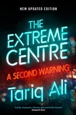 The Extreme Centre - A Second Warning