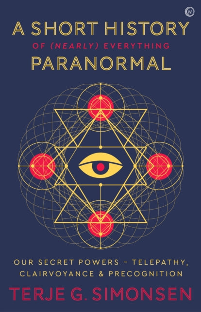 Short History of (Nearly) Everything Paranormal