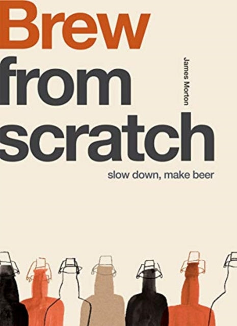 FROM SCRATCH: BREW