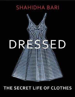Dressed - The Secret Life of Clothes