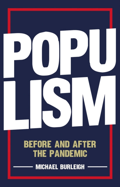 POPULISM: BEFORE AND AFTER THE PANDEMIC