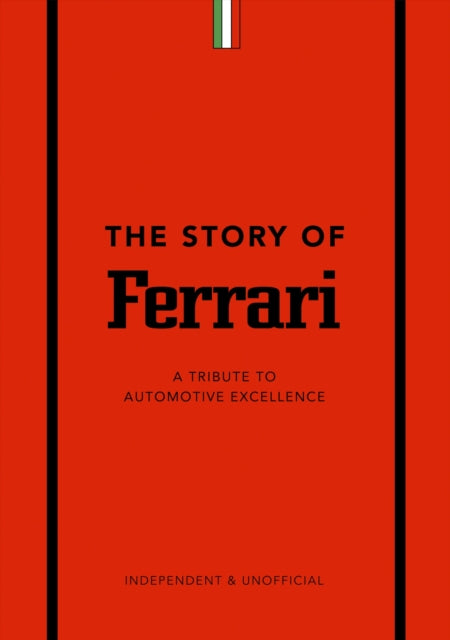 The Story of Ferrari - A Tribute to Automotive Excellence