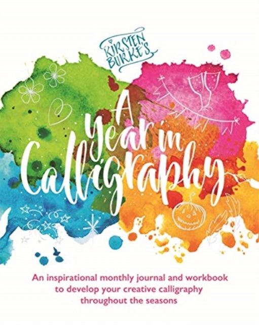 Kirsten Burke's A Year in Calligraphy
