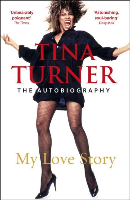 TINA TURNER: MY LOVE STORY