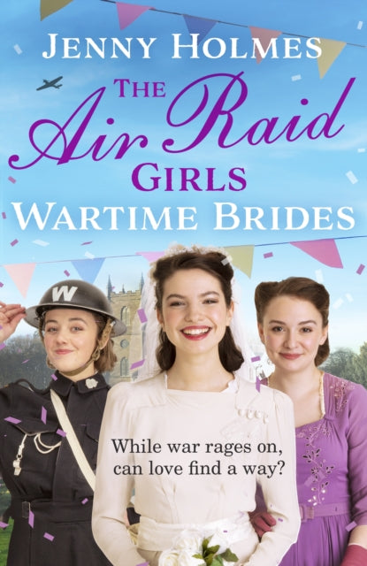 Air Raid Girls: Wartime Brides