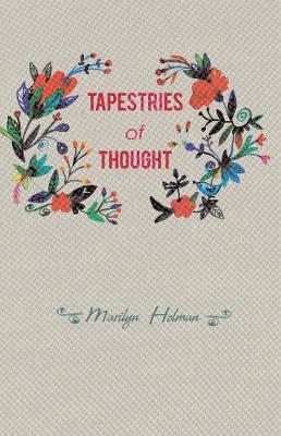 TAPESTRIES OF THOUGHT