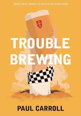 TROUBLE BREWING