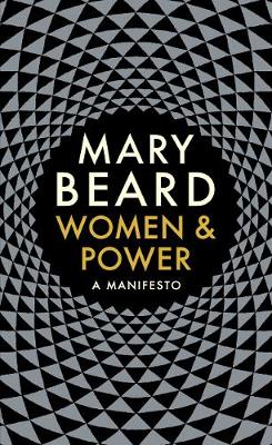 WOMEN & POWER: A MANIFESTO