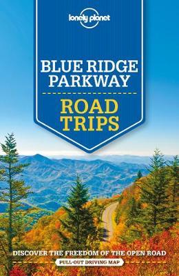 Lonely Planet Blue Ridge Parkway Road Trips