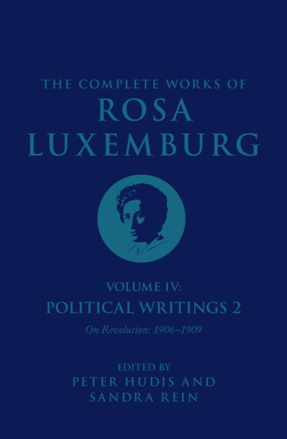 Complete Works of Rosa Luxemburg Volume IV