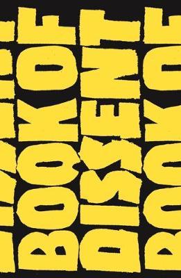The Verso Book of Dissent - Revolutionary Words from Three Millennia of Rebellion and Resistance