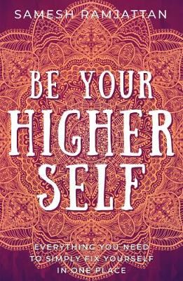 BE YOUR HIGHER SELF