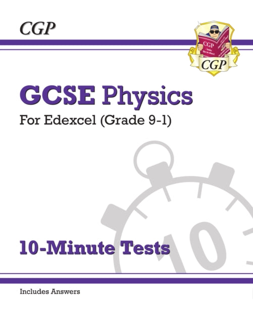 GCSE Physics: Edexcel 10-Minute Tests (includes answers)