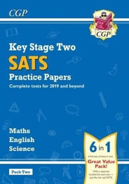 KS2 Complete Year 6 SATS Practice Papers Pack 2: Science, Maths & English (for the 2026 tests)