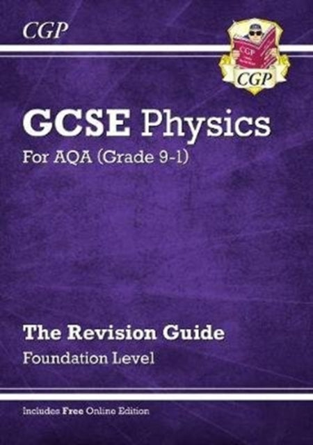 New GCSE Physics AQA Foundation Revision Guide with CGP RevisionHub
