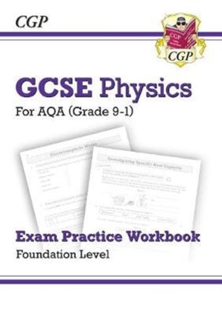 New GCSE Physics AQA Foundation Exam Practice Workbook with CGP RevisionHub