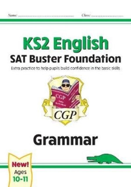 KS2 English SAT Buster Foundation: Grammar (for the 2026 tests)